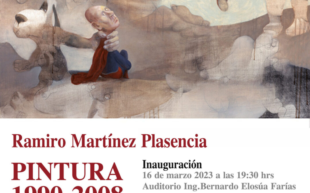 LiberArte presenta…Pintura 1990 -2008. Ramiro Martinez Plasencia.