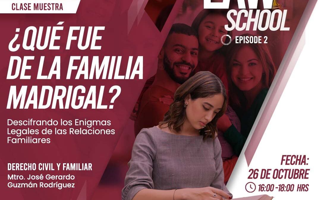 Law School Pilot Episode 2: ¿Qué fue de la Familia Madrigal? Descifrando los Enigmas Legales de las Relaciones Familiares