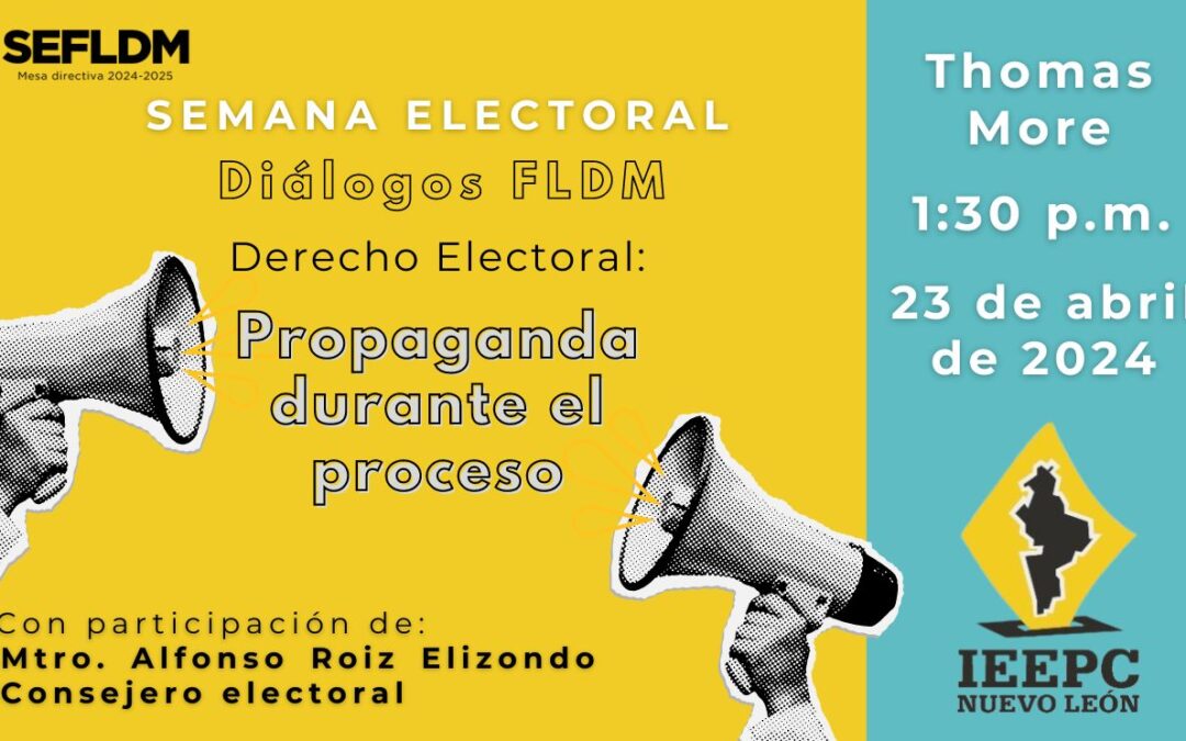 SEFLDM x Plática sobre la “Propaganda durante el proceso electoral”