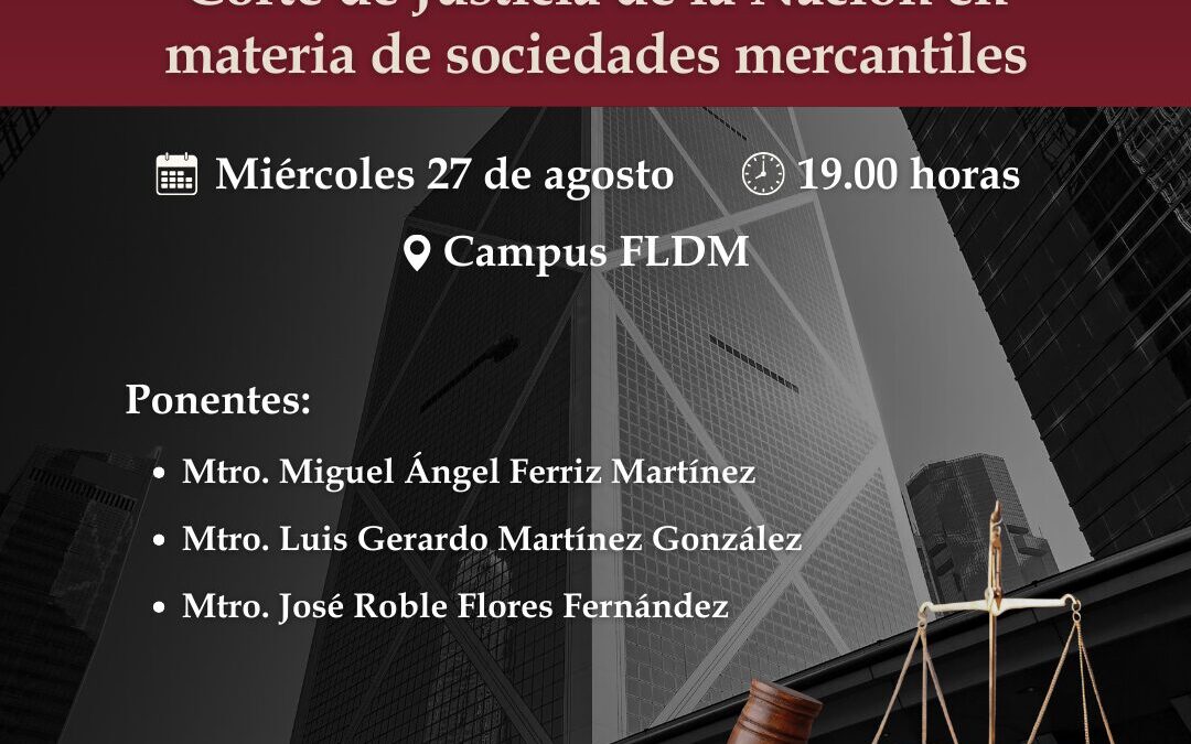 Diálogos Corporativos: Sentencias recientes de la Suprema Corte de Justicia en materia de sociedades mercantiles.