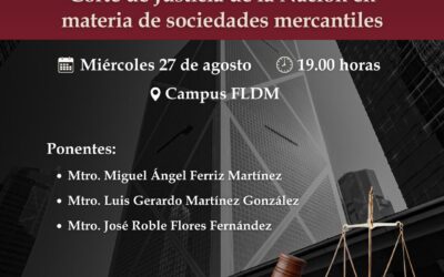 Diálogos Corporativos: Sentencias recientes de la Suprema Corte de Justicia en materia de sociedades mercantiles.