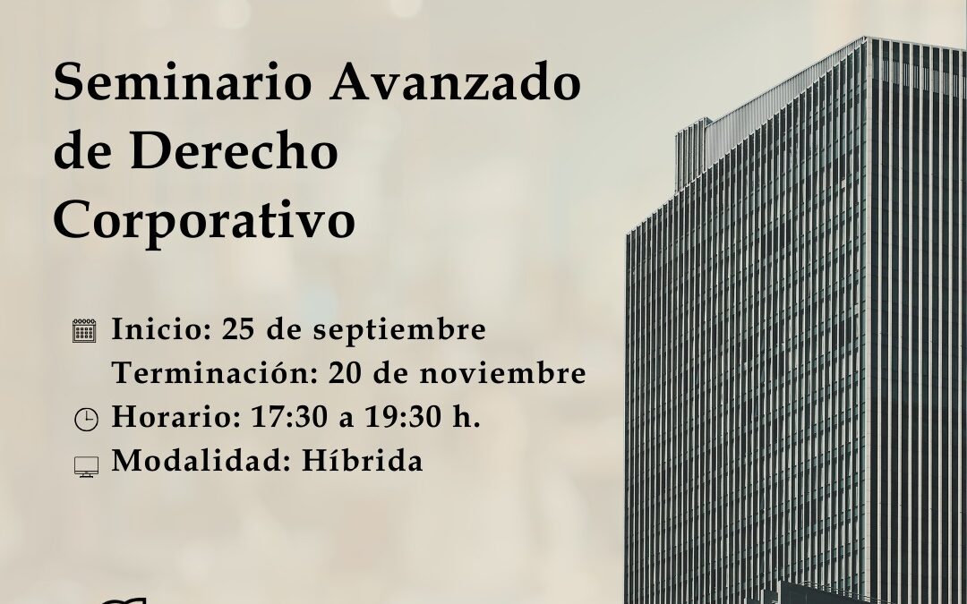 Seminario Avanzado de Derecho Corporativo